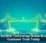 Why Reliable Technology Builds Stronger Customer Trust Today
